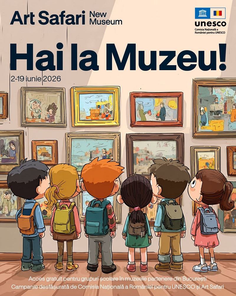 Art Safari New Museum si Comisia Nationala pentru UNESCO din Romania lanseaza campania „Hai la Muzeu!”